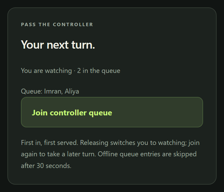 The Your next turn panel for a viewer: status You are watching, two in the queue, and a Join controller queue button